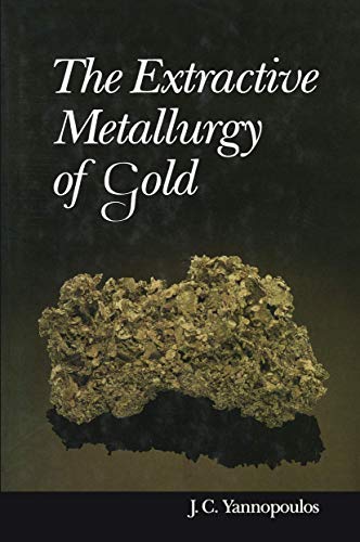 Beispielbild fr Extractive Metallurgy of Gold zum Verkauf von Better World Books