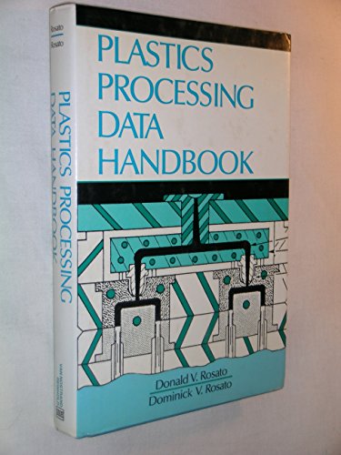 Imagen de archivo de Plastics processing data handbook a la venta por St Vincent de Paul of Lane County