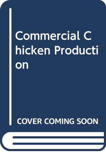 9780442318819: Commercial Chicken Production Manual