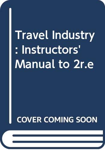 Instructors' Manual to 2r.e (Travel Industry) (9780442319045) by Choy, Dexter J.L.; Gee, Chuck Y.; Makens, James C.