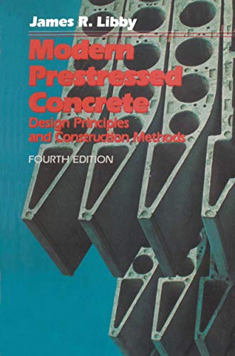 Stock image for Modern Prestressed Concrete : Design Principles and Construction Methods for sale by Better World Books
