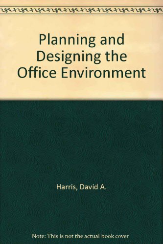 9780442319311: Planning and Designing the Office Environment
