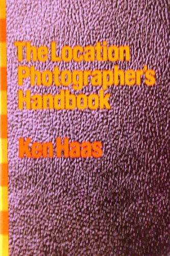 9780442319489: Location Photographers Handbook: The Complete Guide for the Out of Studio Shoot