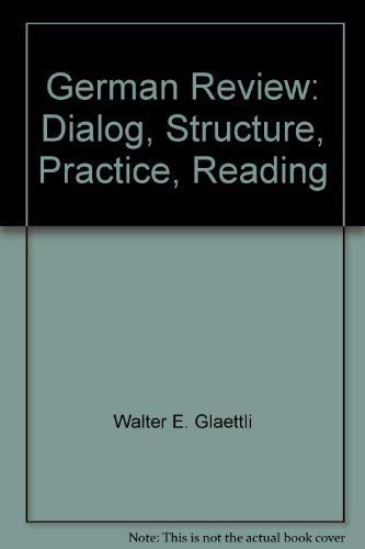 Imagen de archivo de German Review: Dialog, Structure, Practice, Reading a la venta por BookDepart