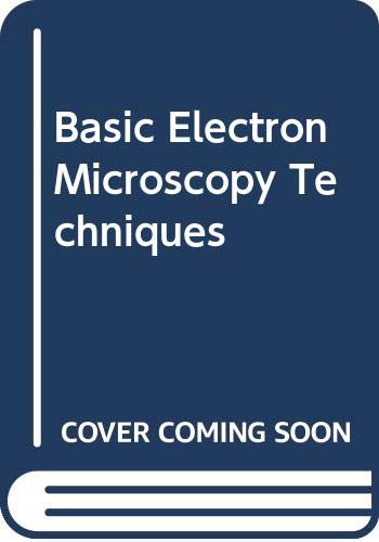 Imagen de archivo de Basic Electron Microscopy Techniques a la venta por HPB Inc.