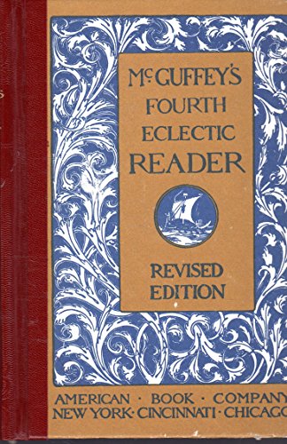 Beispielbild fr McGuffey, Fourth Reader zum Verkauf von ThriftBooks-Atlanta