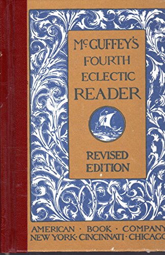Mcguffeys Fourth Eclectic Reader Rev Edition
