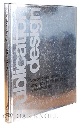 9780442335953: Publication Design: a Guide to Page Layout, Typography, Format and Style by H...