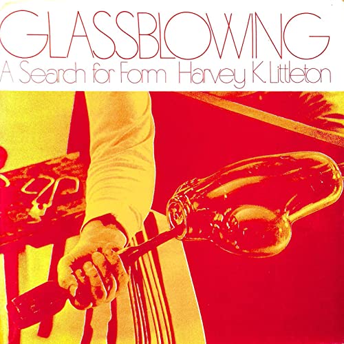 9780442348274: Glassblowing: A Search for Form