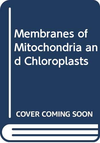 Stock image for Membranes of Mitochondria and Chloroplasts for sale by Better World Books