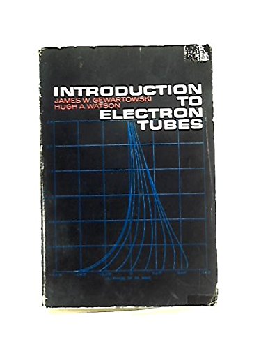 Introduction to Electron Tubes.