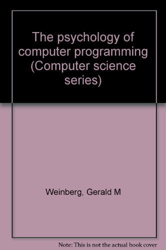 9780442783105: The psychology of computer programming (Computer science series)