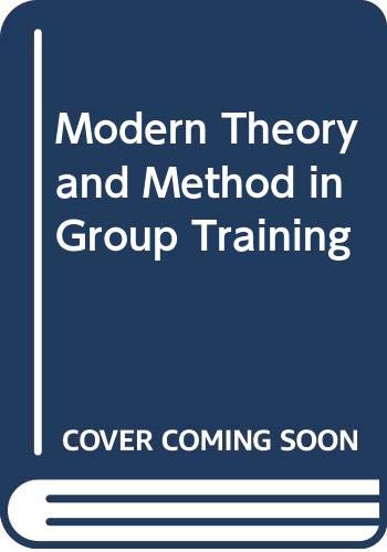Stock image for Modern Theory and Method in Group Training for sale by Mythos Center Books
