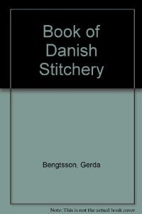 9780442784874: Gerda Bengtsson's book of Danish stitchery