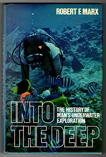 Beispielbild fr Into the Deep: History of Man's Underwater Exploration zum Verkauf von Buchpark