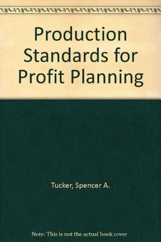 Beispielbild fr Production Standards for Profit Planning zum Verkauf von Zubal-Books, Since 1961