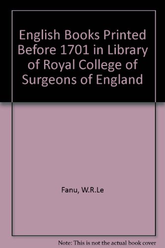 Beispielbild fr English Books Printed Before 1701 in Library of Royal College of Surgeons of England zum Verkauf von Sequitur Books