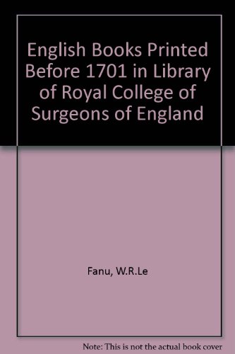9780443002915: English Books Printed Before 1701 in Library of Royal College of Surgeons of England