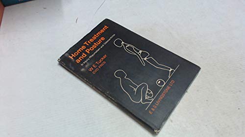 Beispielbild fr Home Treatment and Posture in Injury, Rheumatism and Osteoarthritis zum Verkauf von AwesomeBooks