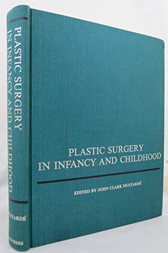 Stock image for Plastic Surgery in Infancy and Childhood for sale by Ammareal