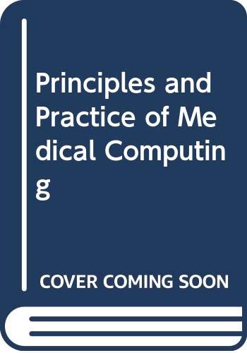9780443007781: Principles and Practice of Medical Computing