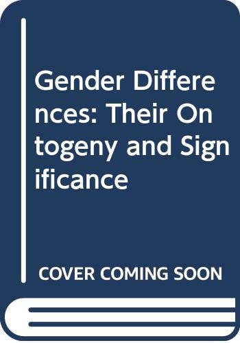 9780443009020: Gender Differences: Their Ontogeny and Significance