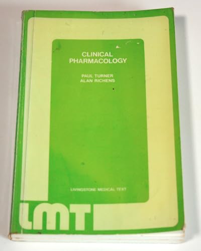 Clinical pharmacology (Livingstone medical text) (9780443010026) by Turner, Paul