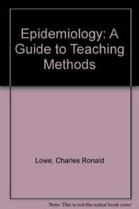 9780443010569: Epidemiology: A Guide to Teaching Methods