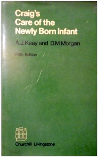 Beispielbild fr Craig's Care of the Newly Born Infant zum Verkauf von UHR Books