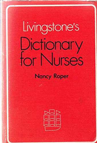 Livingstone's dictionary for nurses (9780443010880) by Lois Oakes