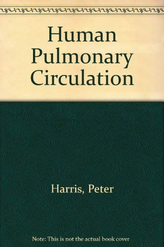9780443011771: Human Pulmonary Circulation