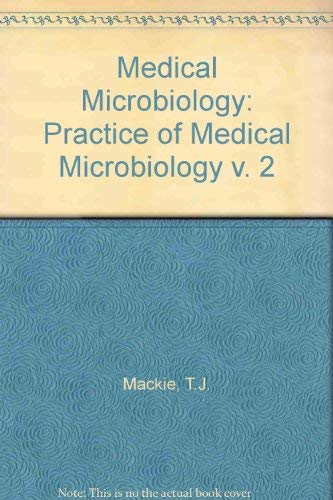 9780443012037: Medical Microbiology: Practice of Medical Microbiology v. 2