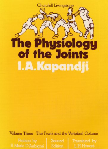 Beispielbild fr The Physiology of the Joints, Volume 3: The Trunk and the Vertebral Column, Volume 3 zum Verkauf von Goodwill of Colorado