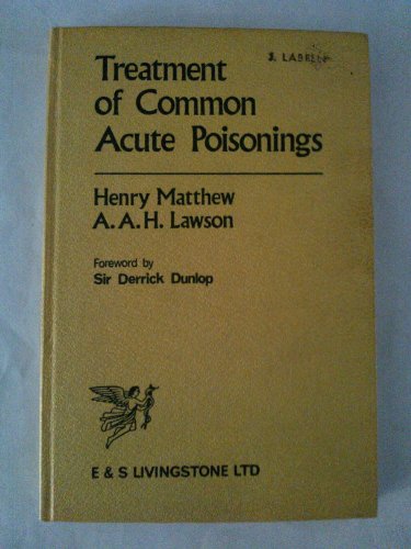 Beispielbild fr Treatment of Common Acute Poisonings zum Verkauf von Antiquarius Booksellers