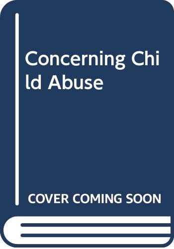 9780443012242: Concerning Child Abuse