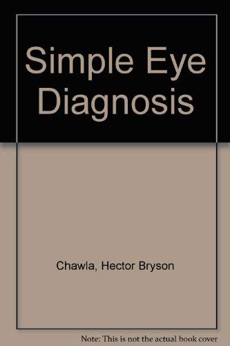 Imagen de archivo de Simple Eye Diagnosis a la venta por Better World Books Ltd