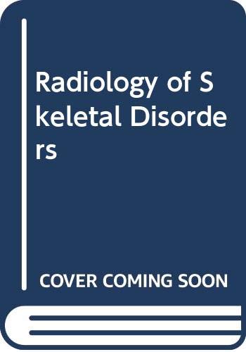 Imagen de archivo de The Radiology of Skeletal Disorders: Exercises in Diagnosis a la venta por ThriftBooks-Dallas