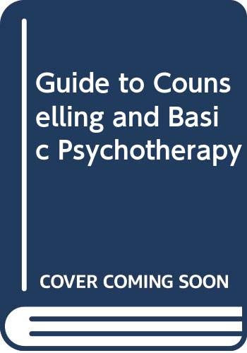9780443012815: A guide to counselling and basic psychotherapy