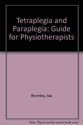 Stock image for Tetraplegia and Paraplegia: A Guide for Physiotherapists for sale by Bingo Used Books