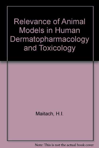 9780443012952: Relevance of Animal Models in Human Dermatopharmacology and Toxicology