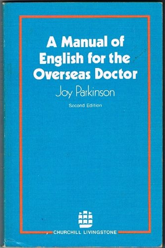 9780443013089: A manual of English for the overseas doctor