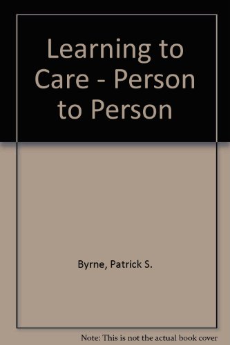 9780443013294: Learning to care: Person to person