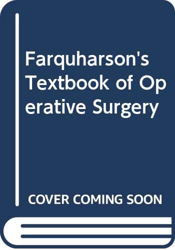 Stock image for Farquharson's Textbook of Operative Surgery for sale by Victoria Bookshop