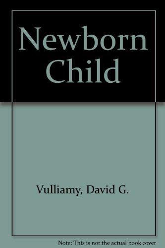 Imagen de archivo de The newborn child a la venta por Wonder Book