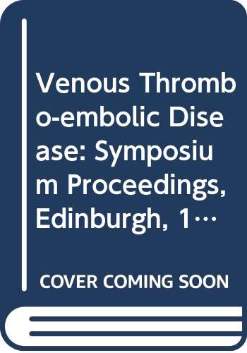 Stock image for Venous thrombo-embolic disease: A symposium held at the William Rober for sale by Hawking Books