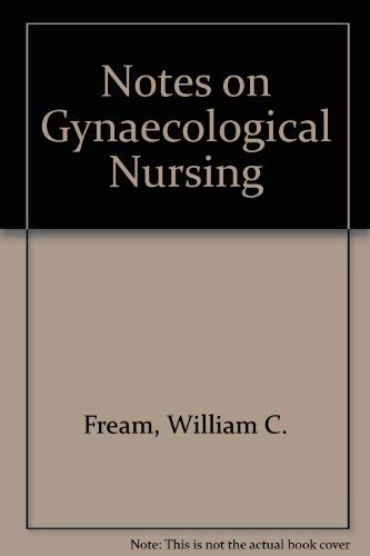 9780443014802: Notes on gynaecological nursing