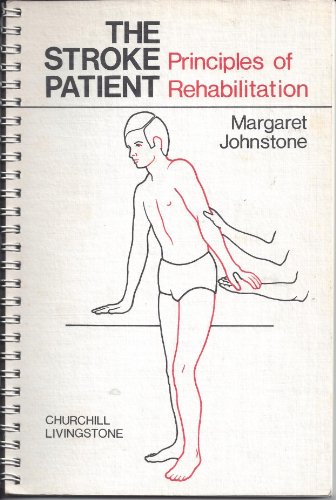 Stock image for The stroke patient: Principles of rehabilitation for sale by GF Books, Inc.