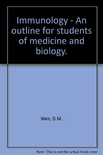 Beispielbild fr Immunology - An outline for students of medicine and biology. zum Verkauf von AwesomeBooks