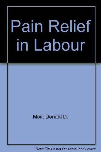 Beispielbild fr Pain relief in labour: A handbook for midwives zum Verkauf von Kennys Bookshop and Art Galleries Ltd.