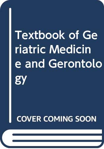 Imagen de archivo de Textbook of Geriatric Medicine and Gerontology a la venta por Karl Theis